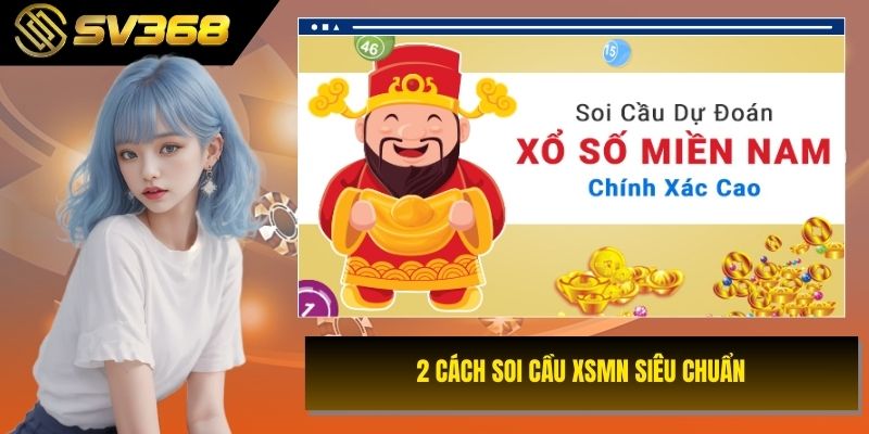 2 cách soi cầu xsmn siêu chuẩn