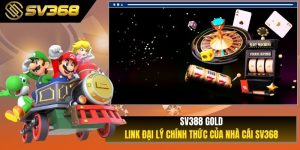 SV388 Gold - Link Đại Lý Chính Thức Của Nhà Cái SV368