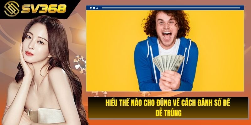 Hiểu thế nào cho đúng về cách đánh số đề dễ trúng